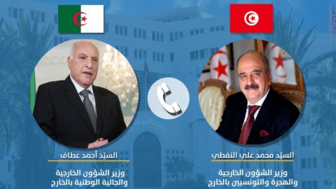 Le ministre algérien des Affaires étrangères félicite le nouveau ministre tunisien des Affaires étrangères